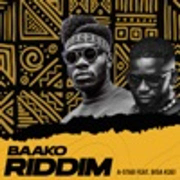 A-STAR - Baako Riddim (feat. Bisa Kdei)