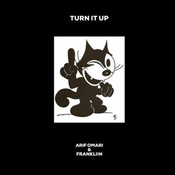 Arif Omari & Frankliin - Turn It Up