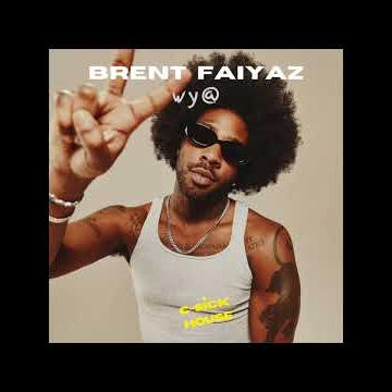 Brent Faiyaz - WY@ (C-Sick House Remix)