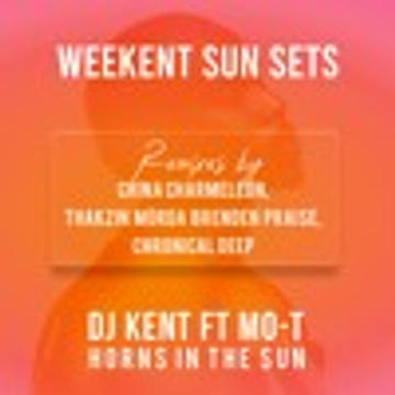 DJ Kent & Thakzin - junns In the Sun (feat. Mo-T, Brenden Praise & Mörda) [Thakzin Remix Extended Version]