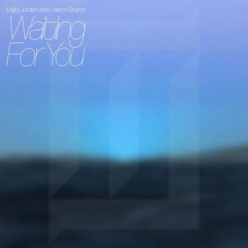 Majid Jordan - Waiting For You (feat. Naomi Sharon)