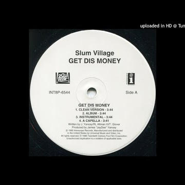 Slum Village - Get Dis Money (Acapella)