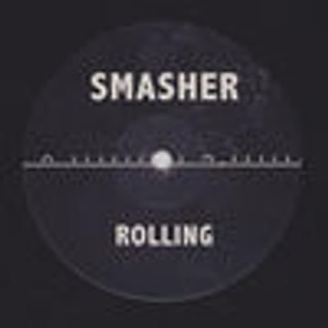 Smasher - Rolling