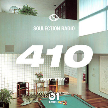 Soulection Radio Show #410 (ESTA. Radio) w/ Andres Javier Uribe
