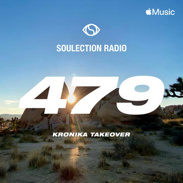 Soulection Radio Show #479 (Kronika Radio)
