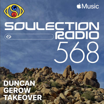 Soulection Radio Show #568 (Duncan Gerow Takeover)
