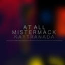 Chris McClenney - Kaytranda At All (MisterMack Edit)