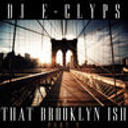 DJ E-Clyps - That Brooklyn Ish (Part 2)