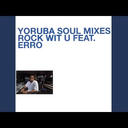 DJ Jazzy Jeff - Rock Wit U (feat. Erro) [Yoruba Soul Mix - Dub]
