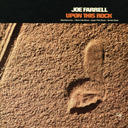 Joe Farrell - Upon This Rock