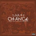 Juls, Projexx & Tay Iwar - Chance