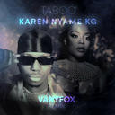Karen Nyame KG - Taboo (Vanyfox Remix)