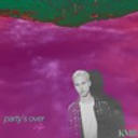 Kmb - Party’s Over (KMB flip)