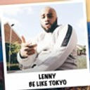 Lenny - Be Like Tokyo