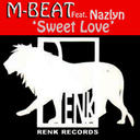M-Beat - sweet Love ft Nazlyn