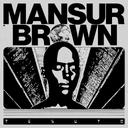 Mansur Brown - It's My Time