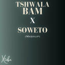 Xtofa - Tshwala Bam X Soweto (Mash Up)