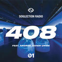 Soulection Radio Show #408 (Andres Javier Uribe Radio)