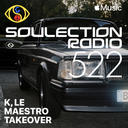 Soulection Radio Show #522 (K, Le Maestro Takeover)