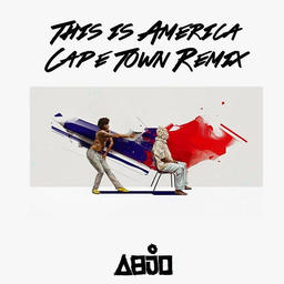 This Is America (Cape Town Remix)