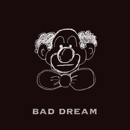 Bad Dream