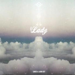 Lady (LAKIM & Sango Edit)