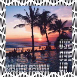 Oye Oye Va (Kayman Rework)