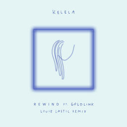 Rewind feat. Goldlink [Louie Lastic Remix]