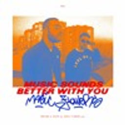 Music Sounds Better With You