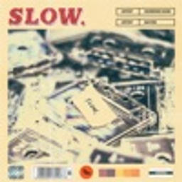 slow.