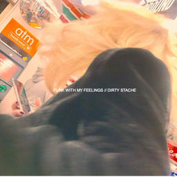 FUNK WITH MY FEELINGS // DIRTY STACHE