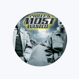 Philly`s Most Wanted