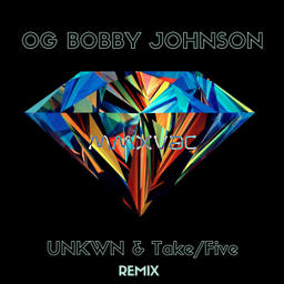 OG Bobby Johnson (Jeftuz remix)