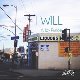 I will ft. Jay Prince