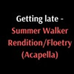 Getting Late (Floetry)