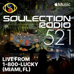 Soulection Radio Show #521 (Live from 1-800-LUCKY)