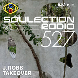 Soulection Radio Show #527 (J.Robb Takeover)