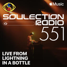 Soulection Radio Show #551 (Live from Lightning in a Bottle)