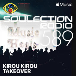Soulection Radio Show #589 (Kirou Kirou Takeover)